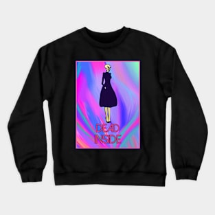 DEAD INSIDE Crewneck Sweatshirt